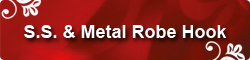 S. S. & Metal Robe Hook